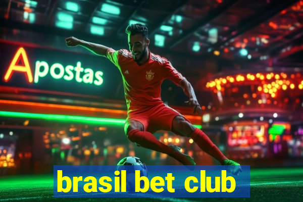 brasil bet club